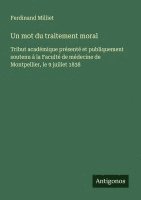 bokomslag Un mot du traitement moral