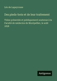bokomslag Des pieds-bots et de leur traitement