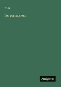 bokomslag Les parnassiens