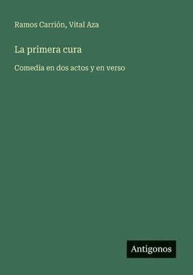 Vital Aza, Ramos Carrión - primera cura, Häftad