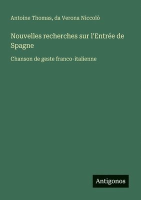 Nouvelles recherches sur l'Entrée de Spagne