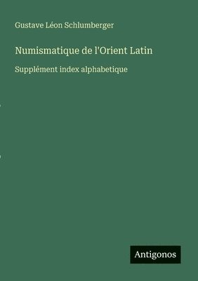 Numismatique de l'Orient Latin