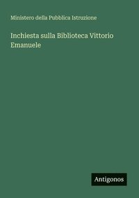 bokomslag Inchiesta sulla Biblioteca Vittorio Emanuele