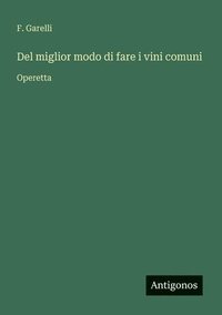 bokomslag Del miglior modo di fare i vini comuni