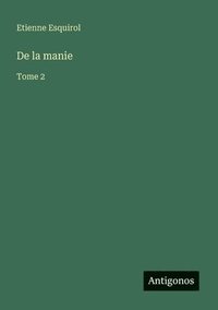 bokomslag De la manie