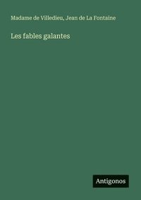 bokomslag Les fables galantes