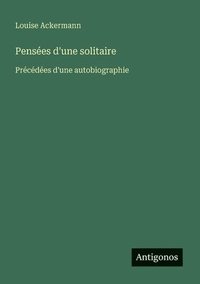 bokomslag Pensées d'une solitaire