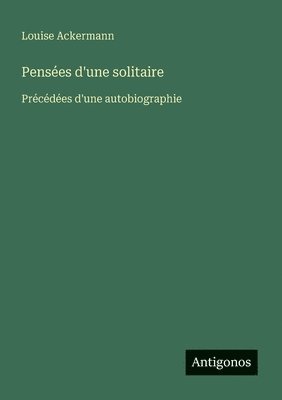 bokomslag Pensées d'une solitaire