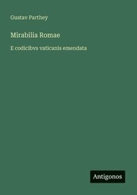 bokomslag Mirabilia Romae: E codicibvs vaticanis emendata