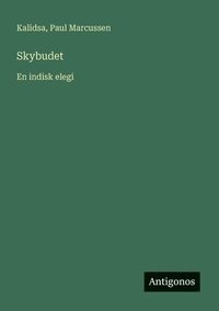 bokomslag Skybudet: En indisk elegi