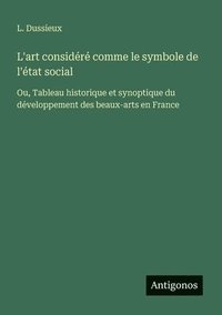 bokomslag L'art considéré comme le symbole de l'état social