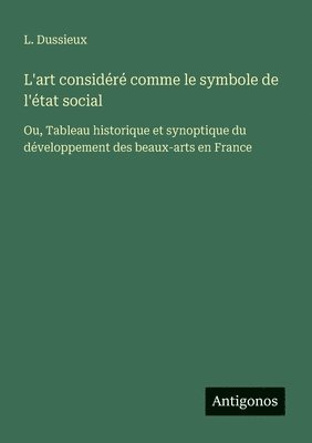 bokomslag L'art considéré comme le symbole de l'état social