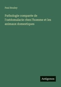 bokomslag Pathologie comparée de l'ostéomalacie chez l'homme et les animaux domestiques
