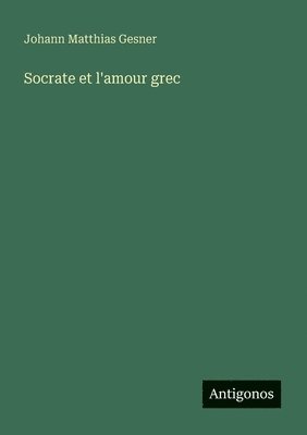 bokomslag Socrate et l'amour grec