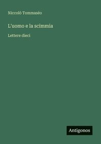 bokomslag L'uomo e la scimmia