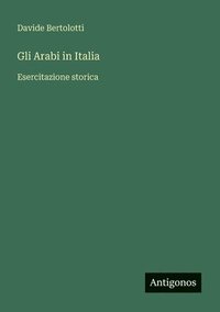 bokomslag Gli Arabi in Italia