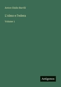 bokomslag L'olmo e l'edera
