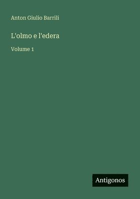 bokomslag L'olmo e l'edera