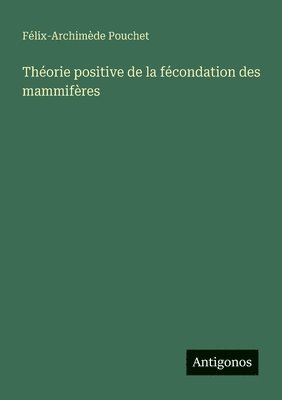 bokomslag Théorie positive de la fécondation des mammifères