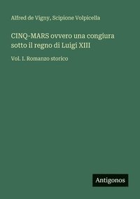 bokomslag CINQ-MARS ovvero una congiura sotto il regno di Luigi XIII