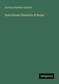 bokomslag Descrizione itineraria di Roma
