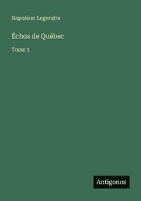 bokomslag Échos de Québec