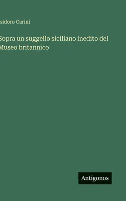 bokomslag Sopra un suggello siciliano inedito del Museo britannico