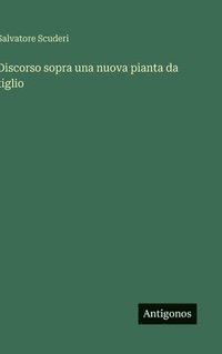 bokomslag Discorso sopra una nuova pianta da tiglio