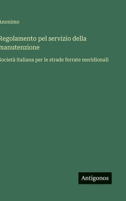 bokomslag Regolamento pel servizio della manutenzione