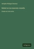 bokomslag Rafael ou Les mauvais conseils