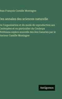bokomslag Des annales des sciences naturelle