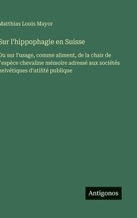 bokomslag Sur l'hippophagie en Suisse