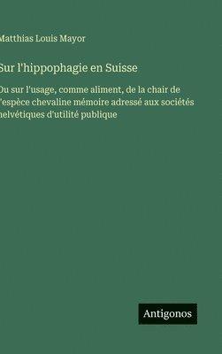 bokomslag Sur l'hippophagie en Suisse