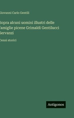 bokomslag Sopra alcuni uomini illustri delle famiglie picene Grimaldi Gentilucci Servanzi