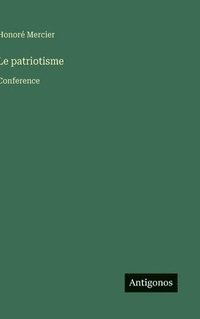 bokomslag Le patriotisme:¿onference