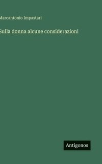 bokomslag Sulla donna alcune considerazioni