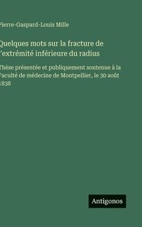 bokomslag Quelques mots sur la fracture de l'extrémité inférieure du radius