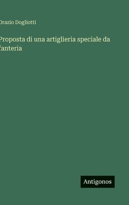 bokomslag Proposta di una artiglieria speciale da fanteria