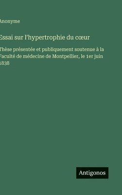 bokomslag Essai sur l'hypertrophie du coeur