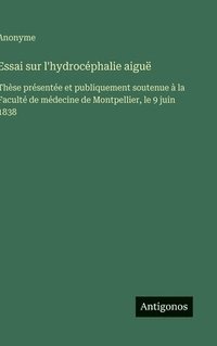 bokomslag Essai sur l'hydrocéphalie aiguë