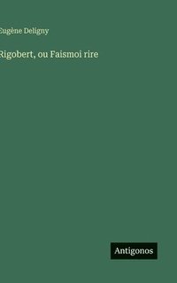 bokomslag Rigobert, ou Faismoi rire