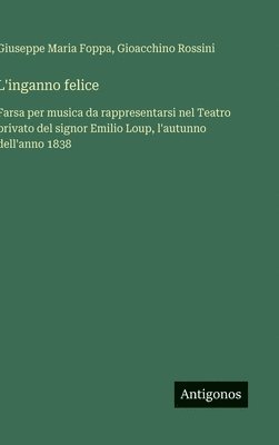 bokomslag L'inganno felice