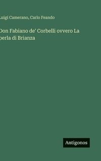 bokomslag Don Fabiano de' Corbelli ovvero La perla di Brianza