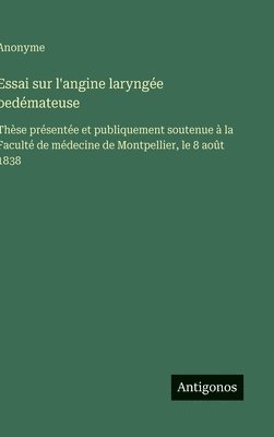 bokomslag Essai sur l'angine laryngée oedémateuse