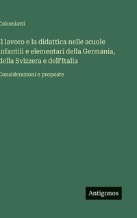 bokomslag lavoro e la didattica nelle scuole infantili e elementari della Germania, della Svizzera e dell'Italia