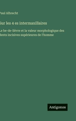 bokomslag Sur les 4 es intermaxillaires