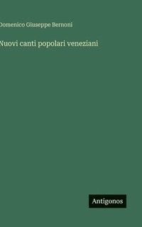 bokomslag Nuovi canti popolari veneziani
