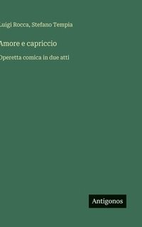 bokomslag Amore e capriccio