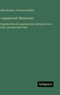 bokomslag I Capuleti ed i Montecchi