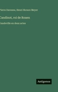 bokomslag Candinot, roi de Rouen
